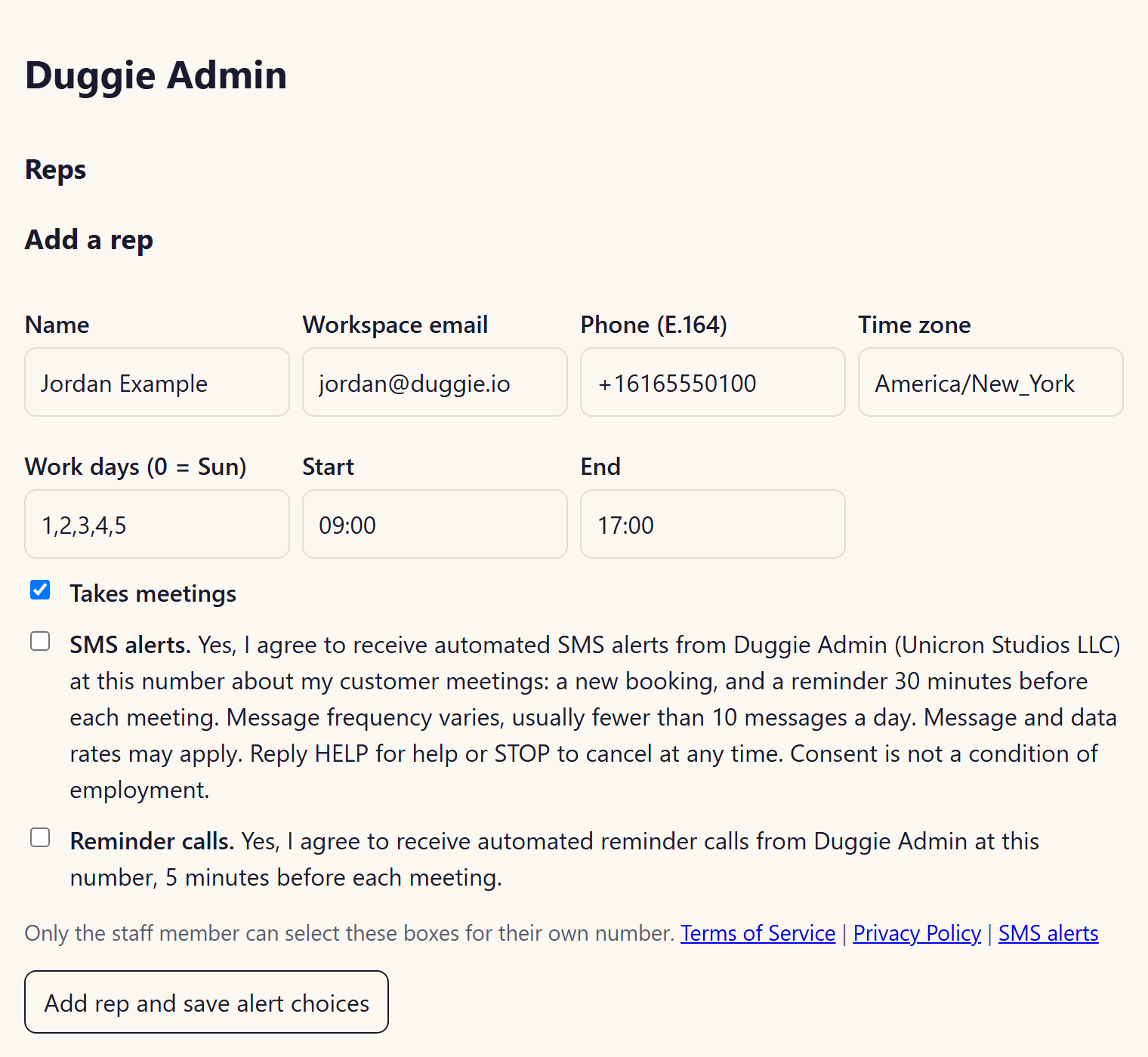 The Add a rep form on the Duggie admin page. Fields: Name, Workspace email, Phone, Time zone, Work days, Start and End. Check boxes, not selected by default: SMS alerts and Reminder calls, each with its consent text. Links: Terms of Service, Privacy Policy, SMS alerts. Button: Add rep and save alert choices.